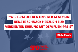 Birte Pauls, minderheitenpolitische Sprecherin der SPD-Fraktion im Schleswig-Holsteinischen Landtag gratuliert Renate Schnack zur Verleihung des FUEN-Preises
