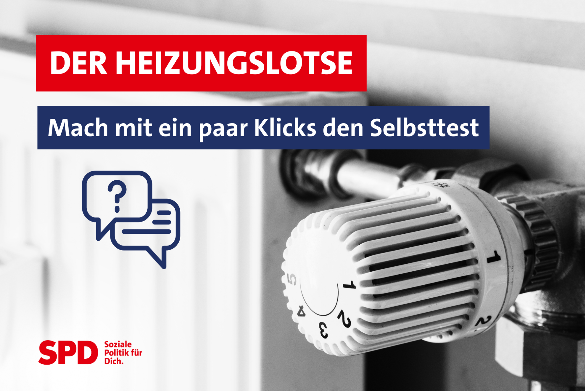 Der Heizungslotse sagt dir nach wenigen Klicks, wie die SPD dich beim Umtausch deiner Heizung unterstützt.