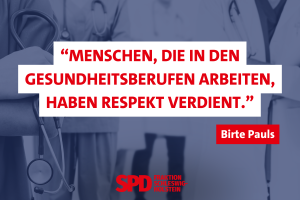 Birte Pauls fordert: Angemessene Löhne und gute Arbeitsbedingungen für nicht-ärztliche Praxisangestellte!